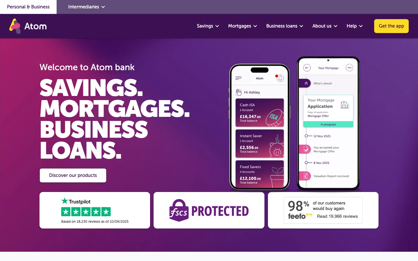 Atom bank home page: SAVINGS. MORTGAGES. BUSINESS LOANS. with Trustpilot, FSCS and Feefo cards